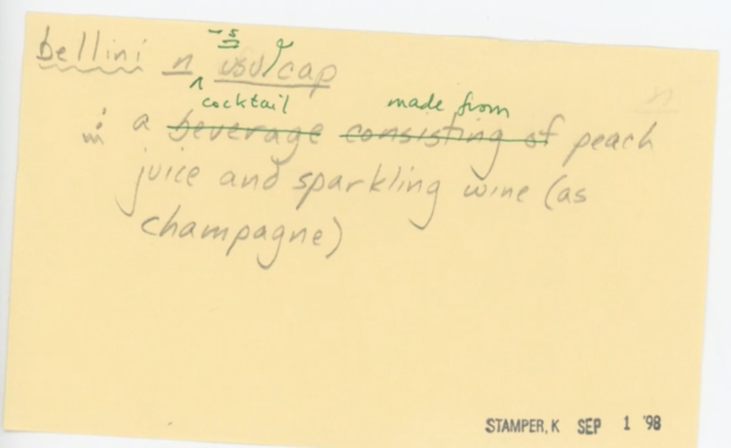 Lexicographer Kory Stampers notecard entry for the bellini cocktail. September 1, 1998