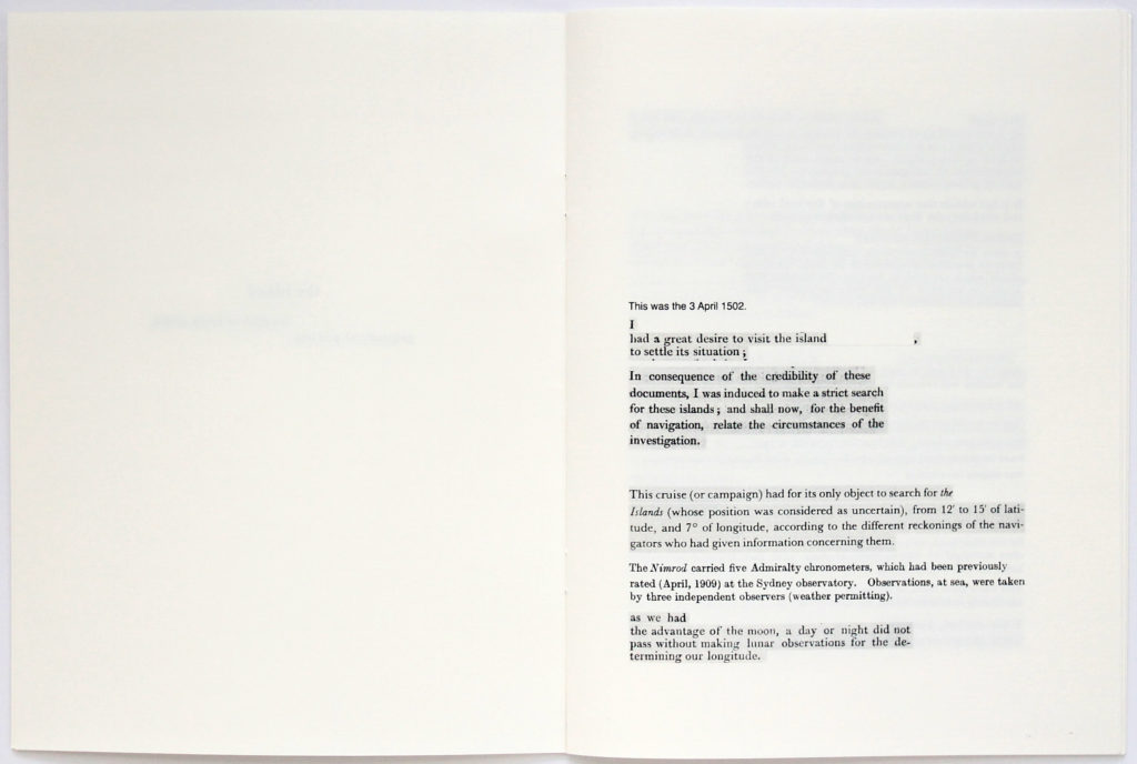 First page from new media artist Liliana Farber's publication "The Island." She curated and produced the publication to accompany her photo series "Terram in Aspectu," which used GPS software to create images of historical phantom islands. The text of "The Island" is taken from lines from historical nautical log books and travelogues that describe these phantom islands, or prove that they don't exist. 